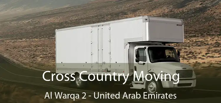 Cross Country Moving Al Warqa 2 - United Arab Emirates