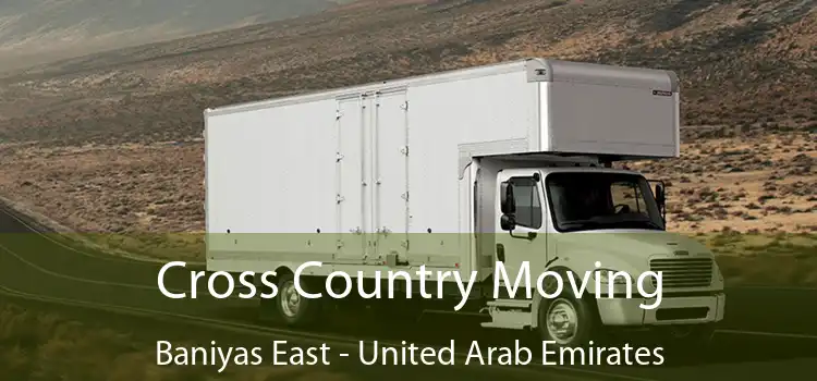 Cross Country Moving Baniyas East - United Arab Emirates