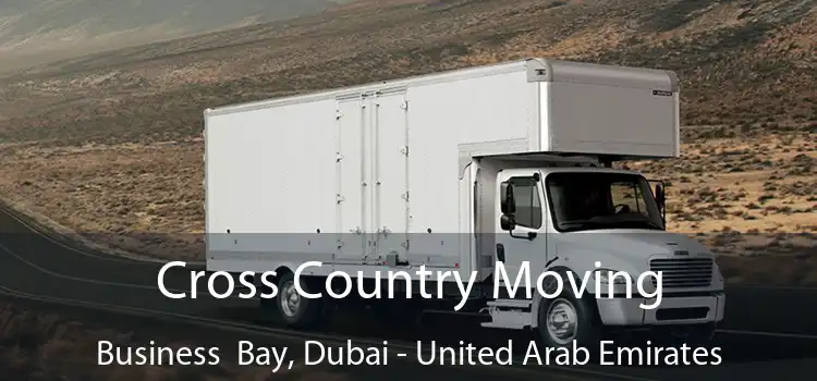 Cross Country Moving Business  Bay, Dubai - United Arab Emirates