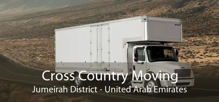 Cross Country Moving Jumeirah District - United Arab Emirates