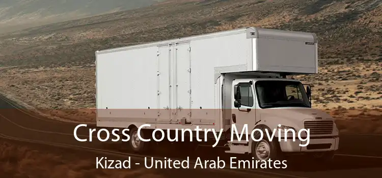 Cross Country Moving Kizad - United Arab Emirates