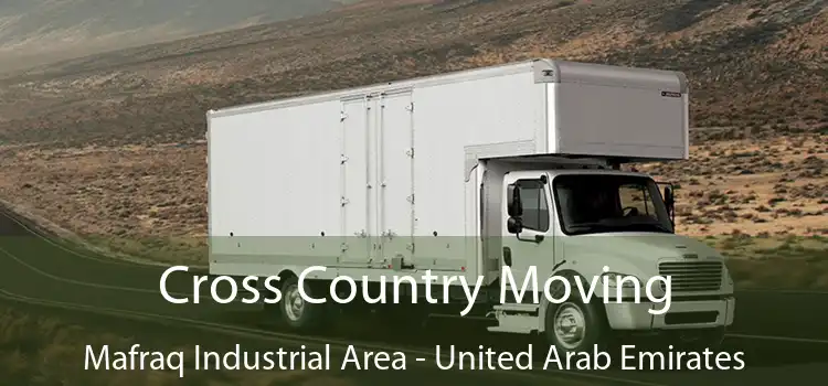 Cross Country Moving Mafraq Industrial Area - United Arab Emirates