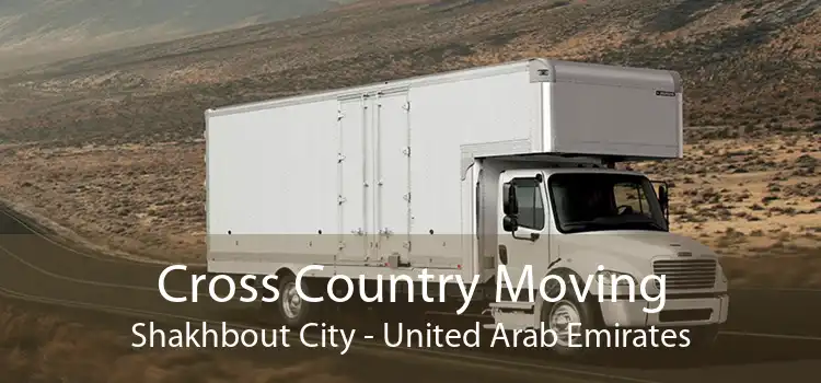 Cross Country Moving Shakhbout City - United Arab Emirates
