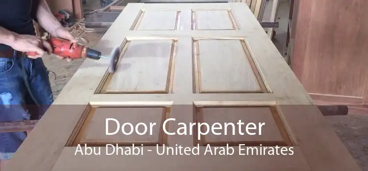 Door Carpenter Abu Dhabi - United Arab Emirates