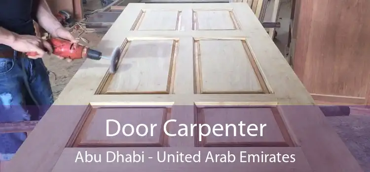 Door Carpenter Abu Dhabi - United Arab Emirates