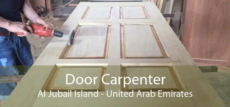 Door Carpenter Al Jubail Island - United Arab Emirates