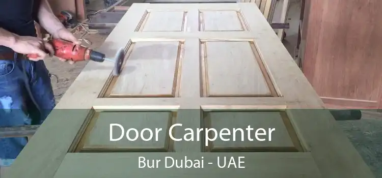  Door Carpenter Bur Dubai - UAE