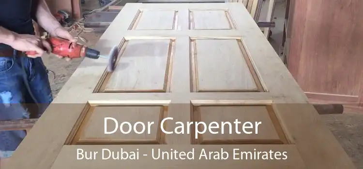 Door Carpenter Bur Dubai - United Arab Emirates