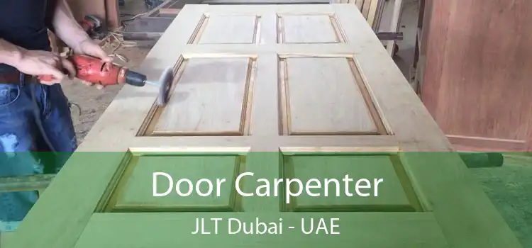  Door Carpenter JLT Dubai - UAE