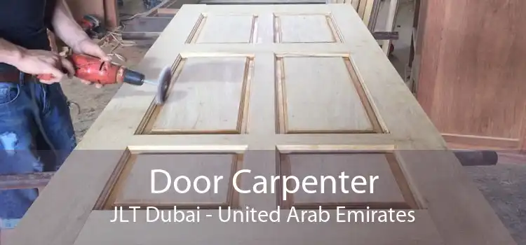 Door Carpenter JLT Dubai - United Arab Emirates