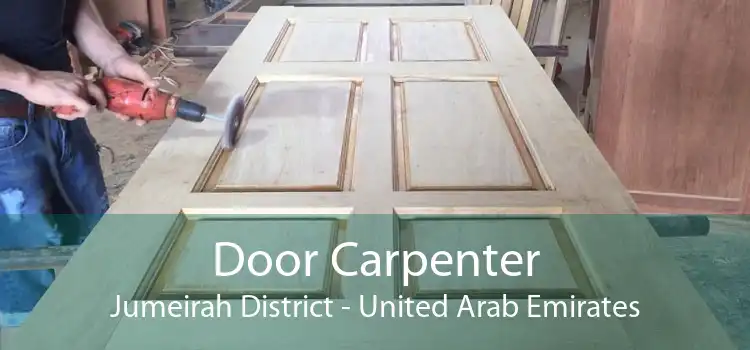 Door Carpenter Jumeirah District - United Arab Emirates