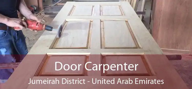 Door Carpenter Jumeirah District - United Arab Emirates