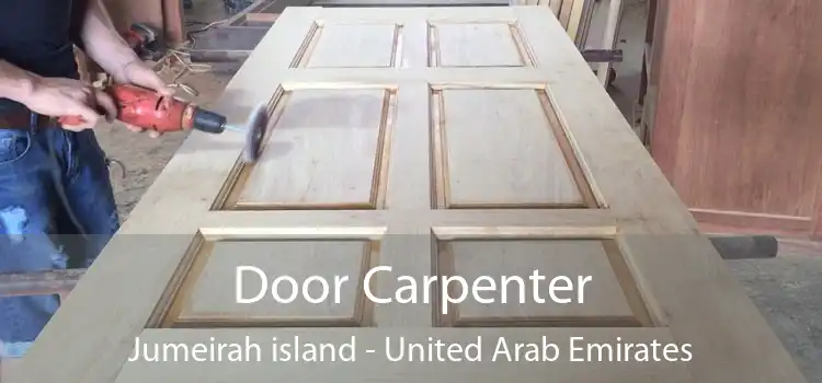 Door Carpenter Jumeirah island - United Arab Emirates