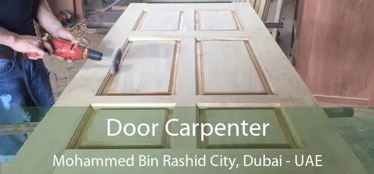 Door Carpenter Mohammed Bin Rashid City, Dubai - UAE