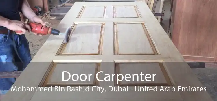 Door Carpenter Mohammed Bin Rashid City, Dubai - United Arab Emirates