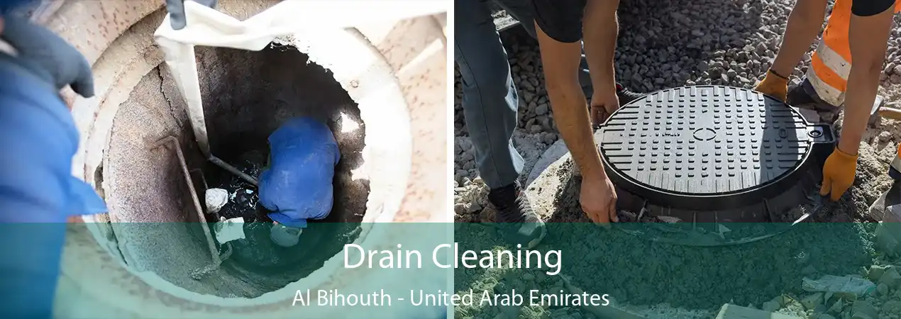 Drain Cleaning Al Bihouth - United Arab Emirates