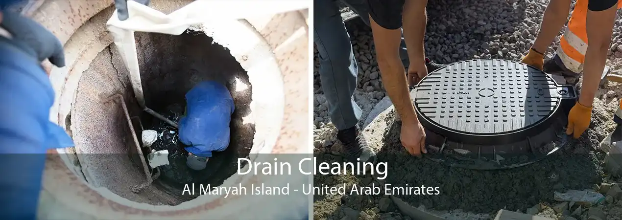 Drain Cleaning Al Maryah Island - United Arab Emirates
