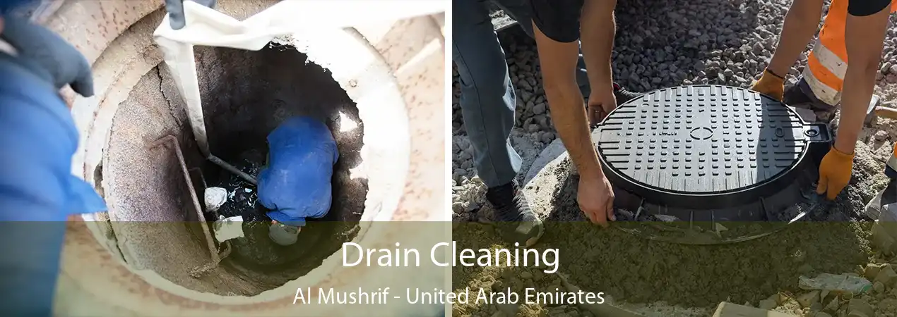 Drain Cleaning Al Mushrif - United Arab Emirates