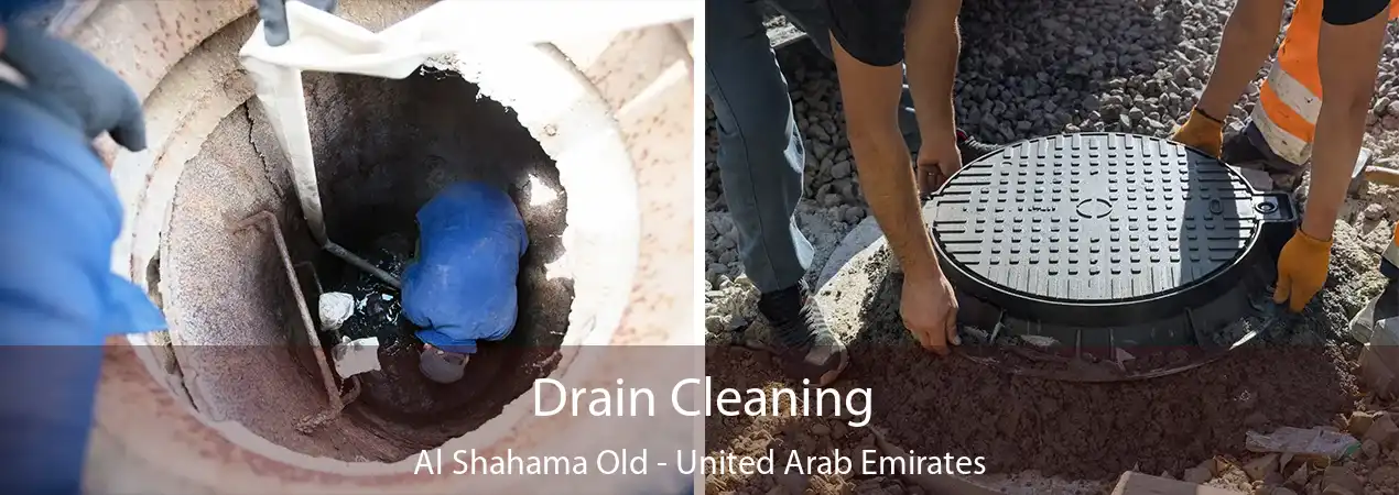 Drain Cleaning Al Shahama Old - United Arab Emirates