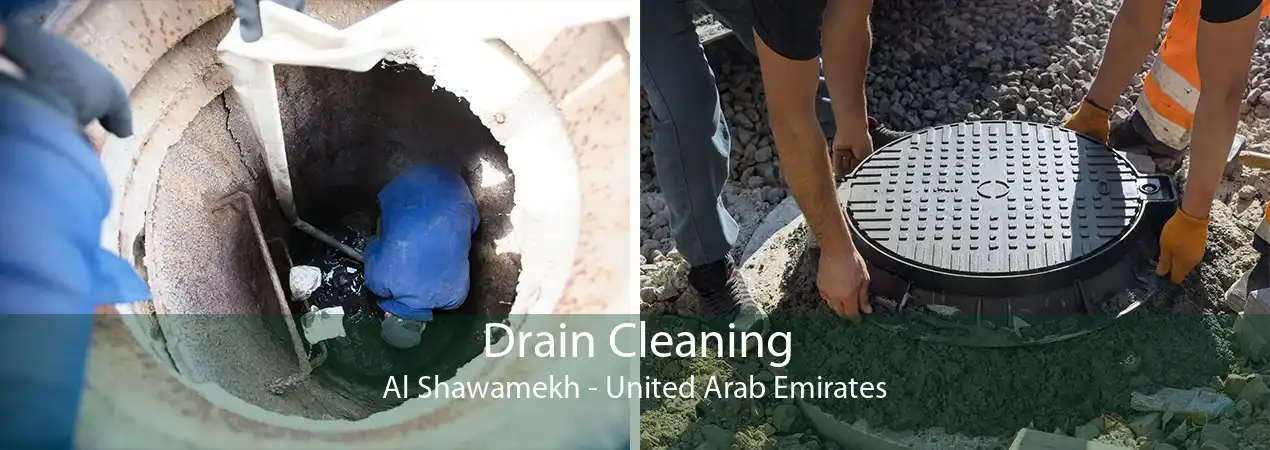 Drain Cleaning Al Shawamekh - United Arab Emirates