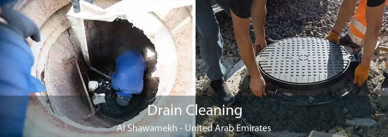 Drain Cleaning Al Shawamekh - United Arab Emirates