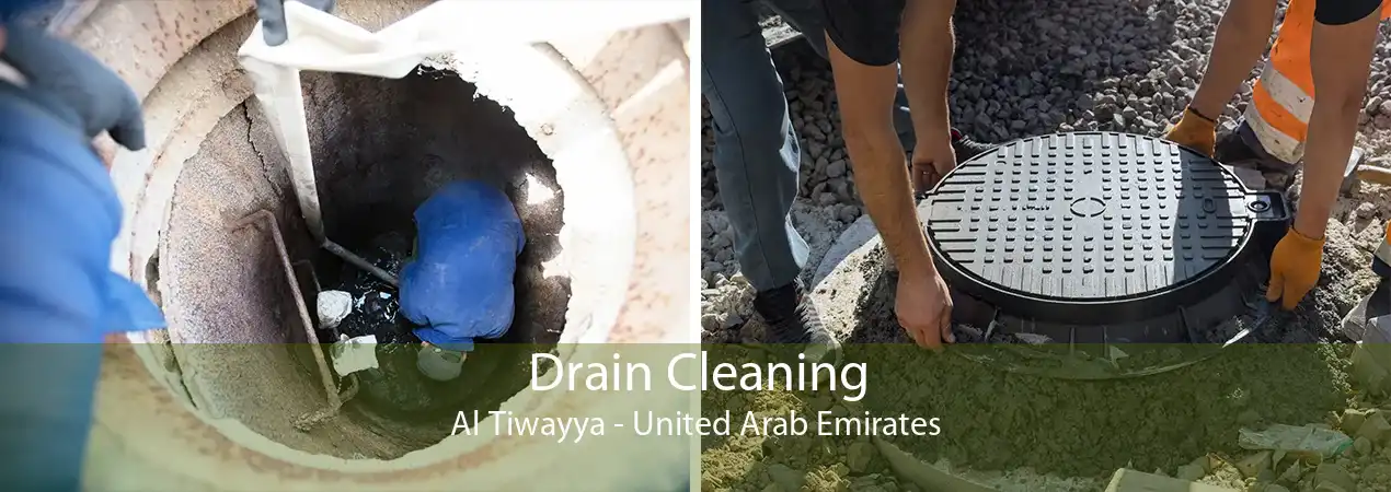 Drain Cleaning Al Tiwayya - United Arab Emirates