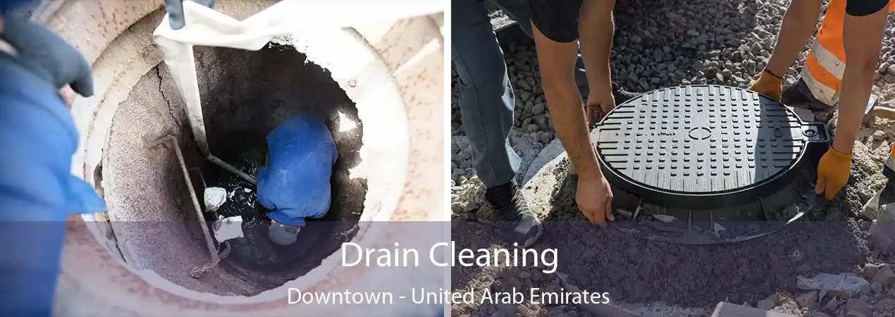Drain Cleaning Downtown - United Arab Emirates