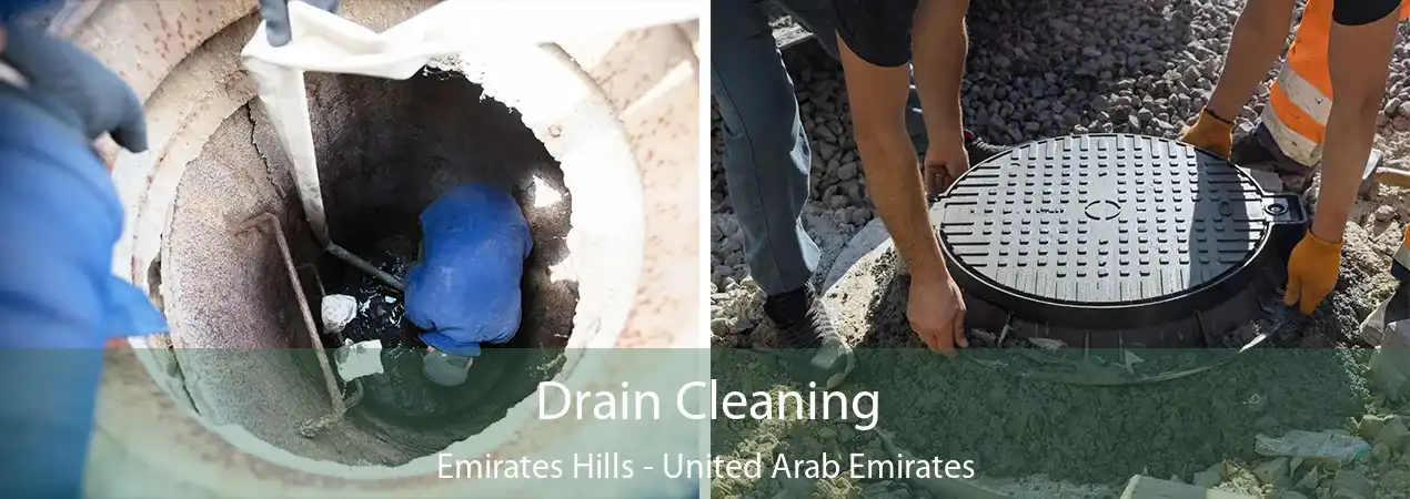 Drain Cleaning Emirates Hills - United Arab Emirates