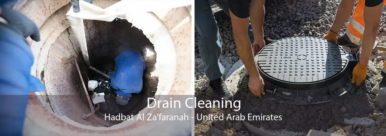 Drain Cleaning Hadbat Al Za'faranah - United Arab Emirates