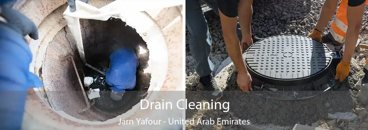 Drain Cleaning Jarn Yafour - United Arab Emirates