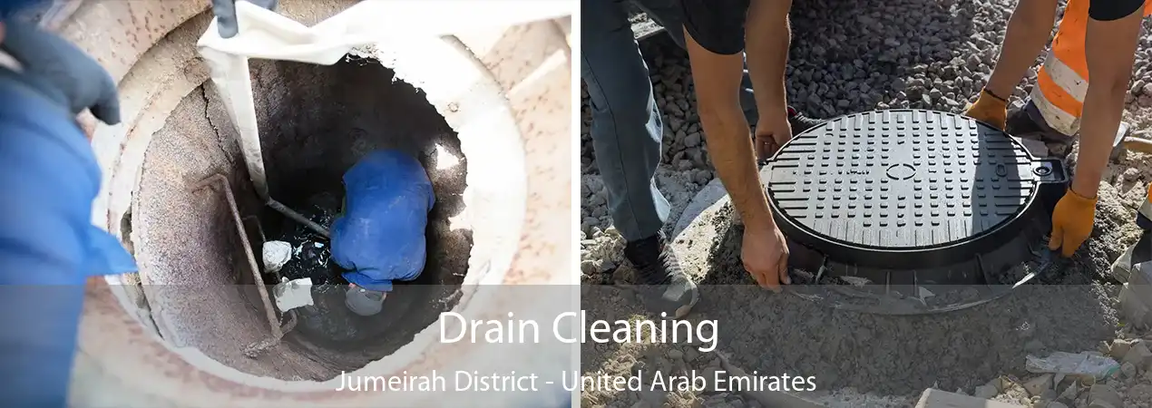 Drain Cleaning Jumeirah District - United Arab Emirates