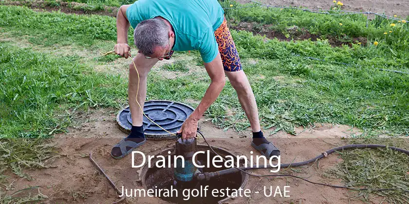 Drain Cleaning Jumeirah Golf Estate - UAE