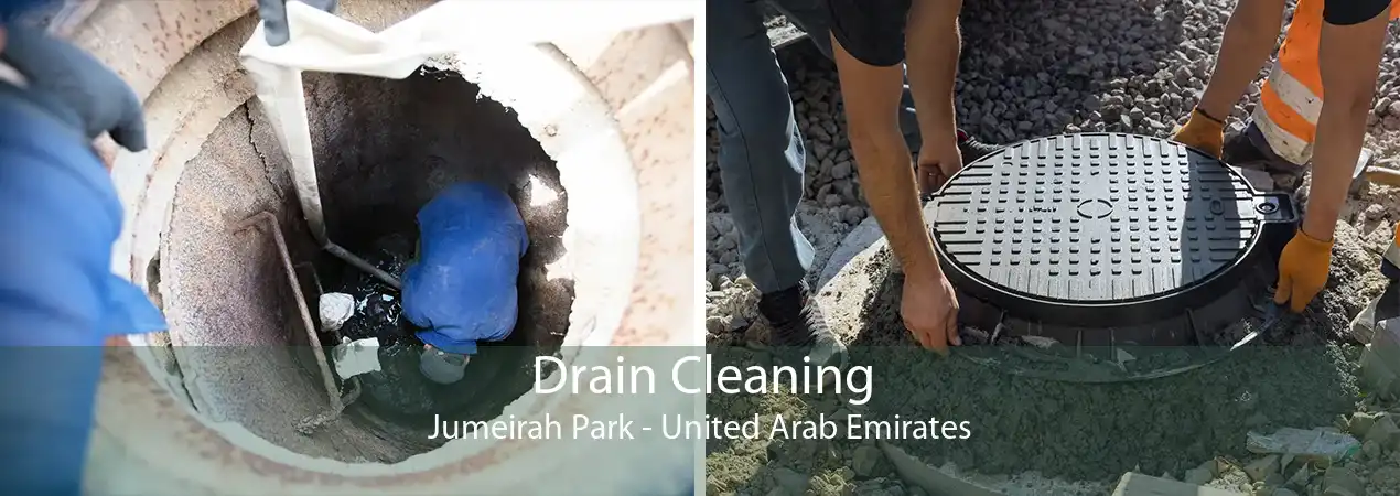 Drain Cleaning Jumeirah Park - United Arab Emirates
