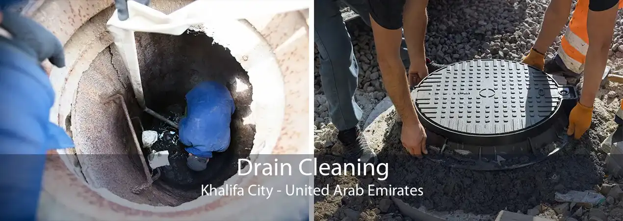 Drain Cleaning Khalifa City - United Arab Emirates