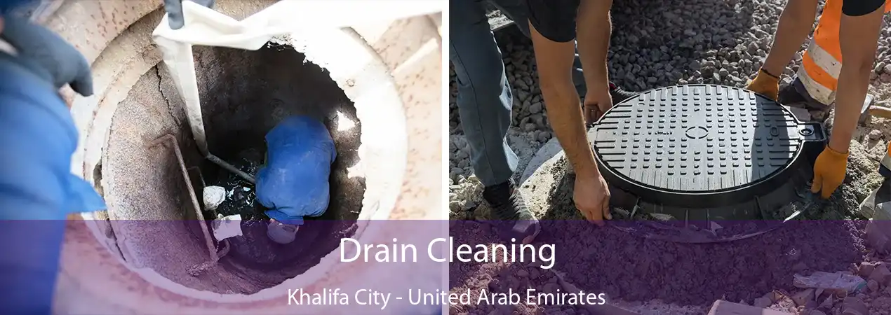 Drain Cleaning Khalifa City - United Arab Emirates