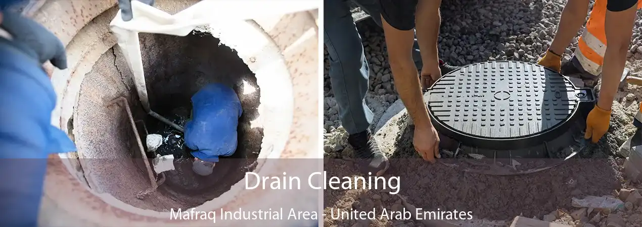 Drain Cleaning Mafraq Industrial Area - United Arab Emirates