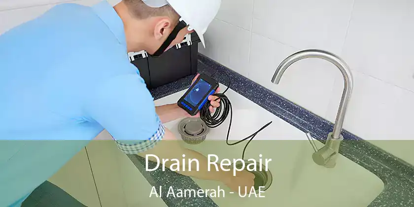  Drain Repair Al Aamerah - UAE