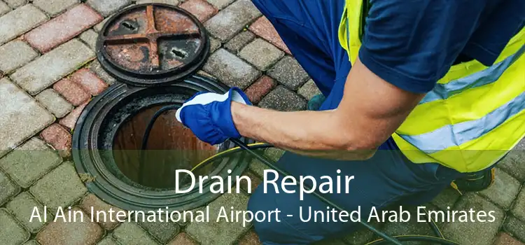 Drain Repair Al Ain International Airport - United Arab Emirates