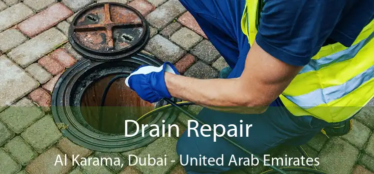 Drain Repair Al Karama, Dubai - United Arab Emirates