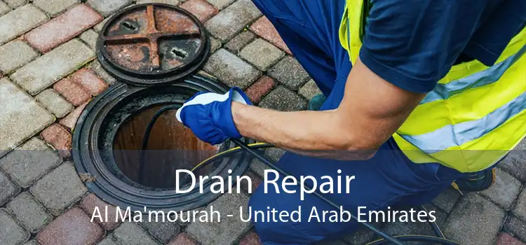 Drain Repair Al Ma'mourah - United Arab Emirates