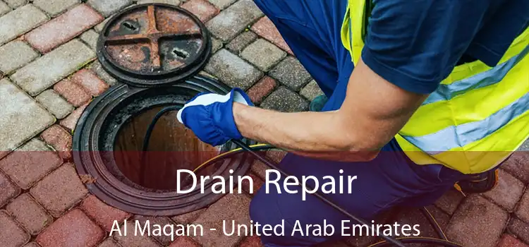 Drain Repair Al Maqam - United Arab Emirates