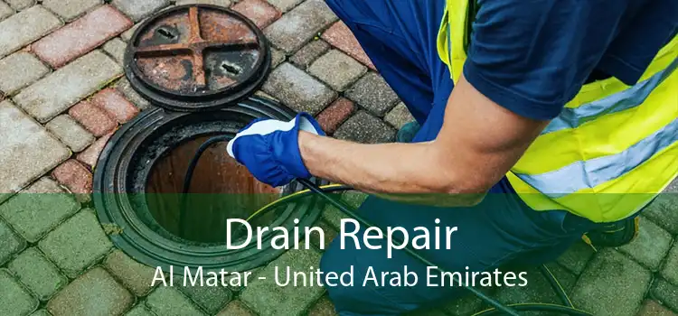 Drain Repair Al Matar - United Arab Emirates