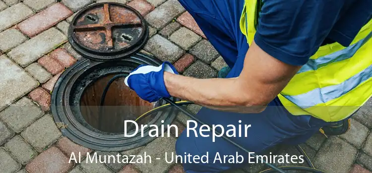 Drain Repair Al Muntazah - United Arab Emirates