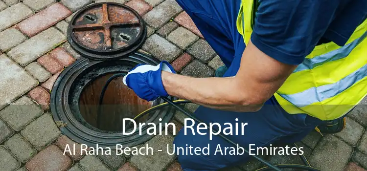 Drain Repair Al Raha Beach - United Arab Emirates