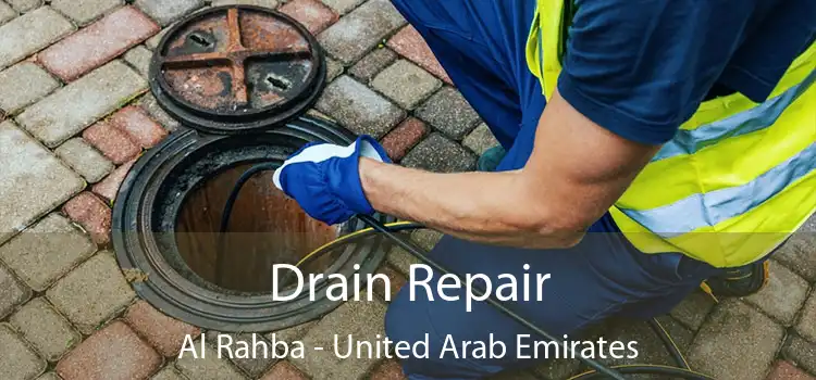 Drain Repair Al Rahba - United Arab Emirates