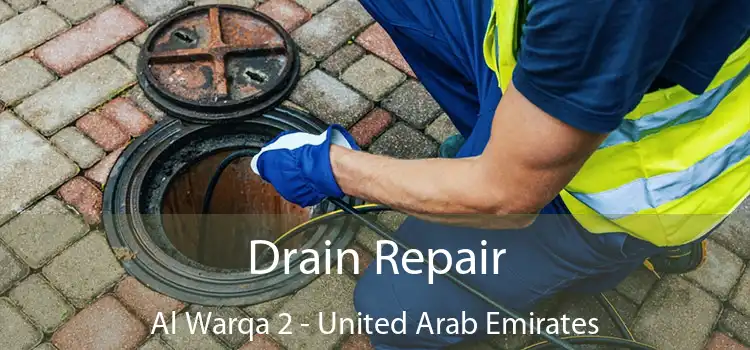 Drain Repair Al Warqa 2 - United Arab Emirates