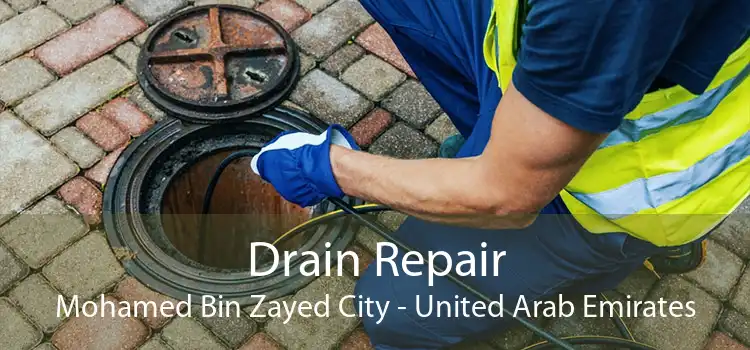 Drain Repair Mohamed Bin Zayed City - United Arab Emirates