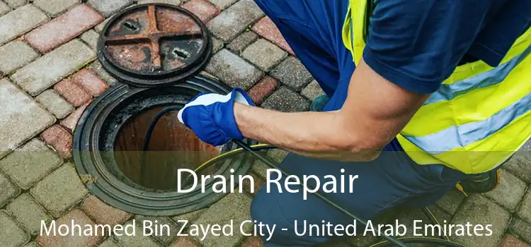 Drain Repair Mohamed Bin Zayed City - United Arab Emirates