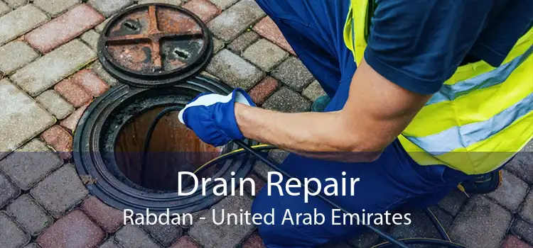 Drain Repair Rabdan - United Arab Emirates