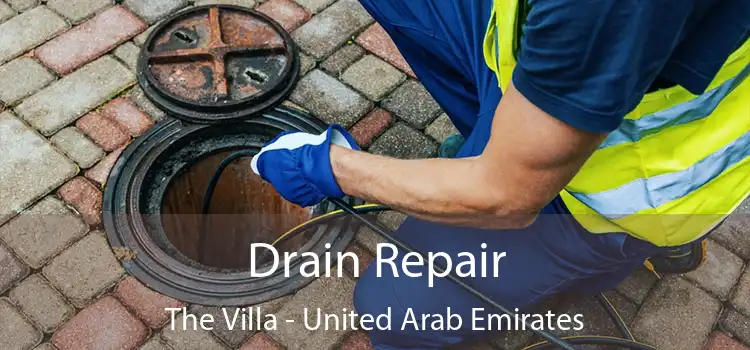 Drain Repair The Villa - United Arab Emirates